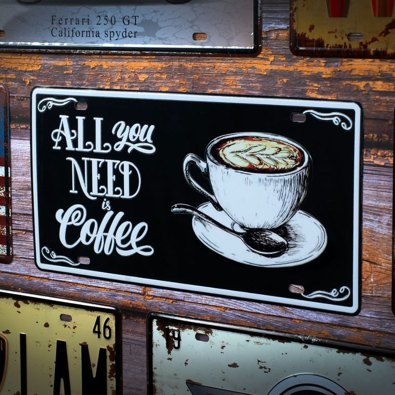 Number Plates wall sign - All You Need Is Coffee