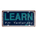 Number Plates wall sign - Learn from yesterday - eazy wagon