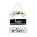 Positive Quotes Wall Hanging - Faith Hope Love - eazy wagon