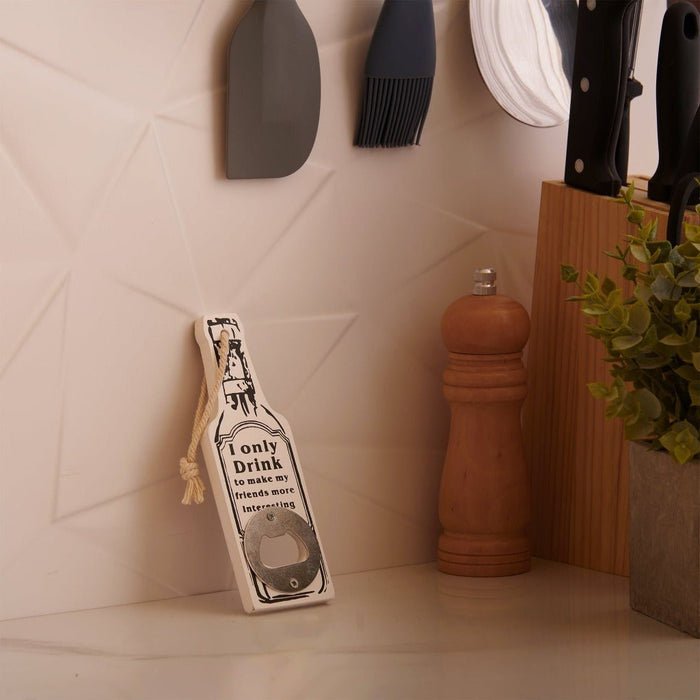 Bottle Opener - Drink To Make Friends Interesting (4 colors)